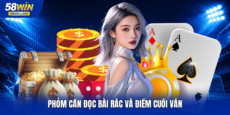 Phỏm cần đọc bài rác và điểm cuối ván